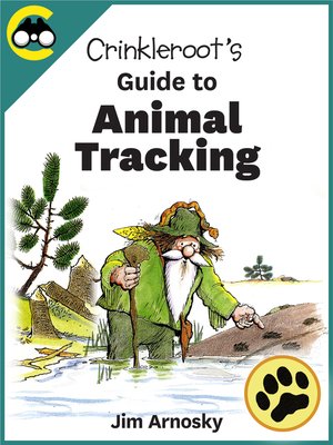 cover image of Crinkleroot's Guide to Animal Tracking